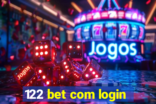 122 bet com login